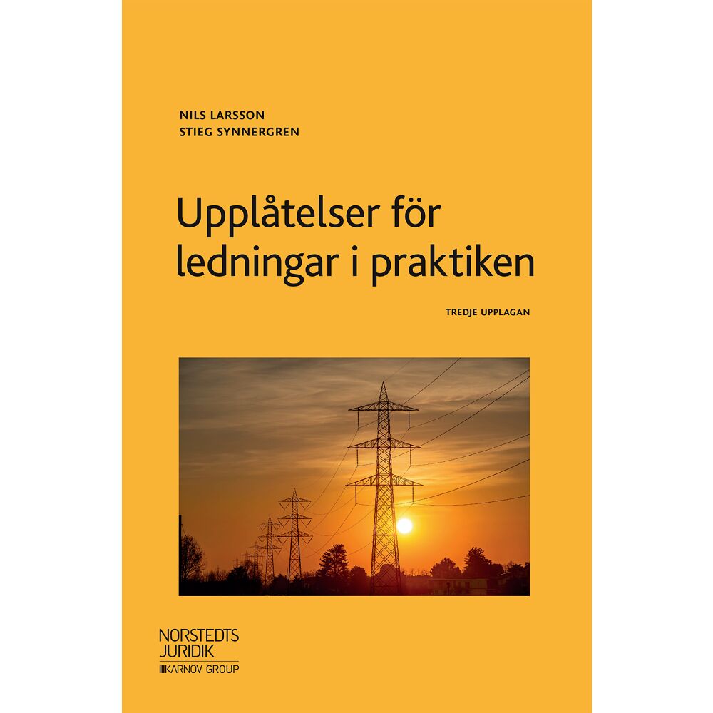 Nils Larsson Upplåtelser för ledningar i praktiken (häftad)