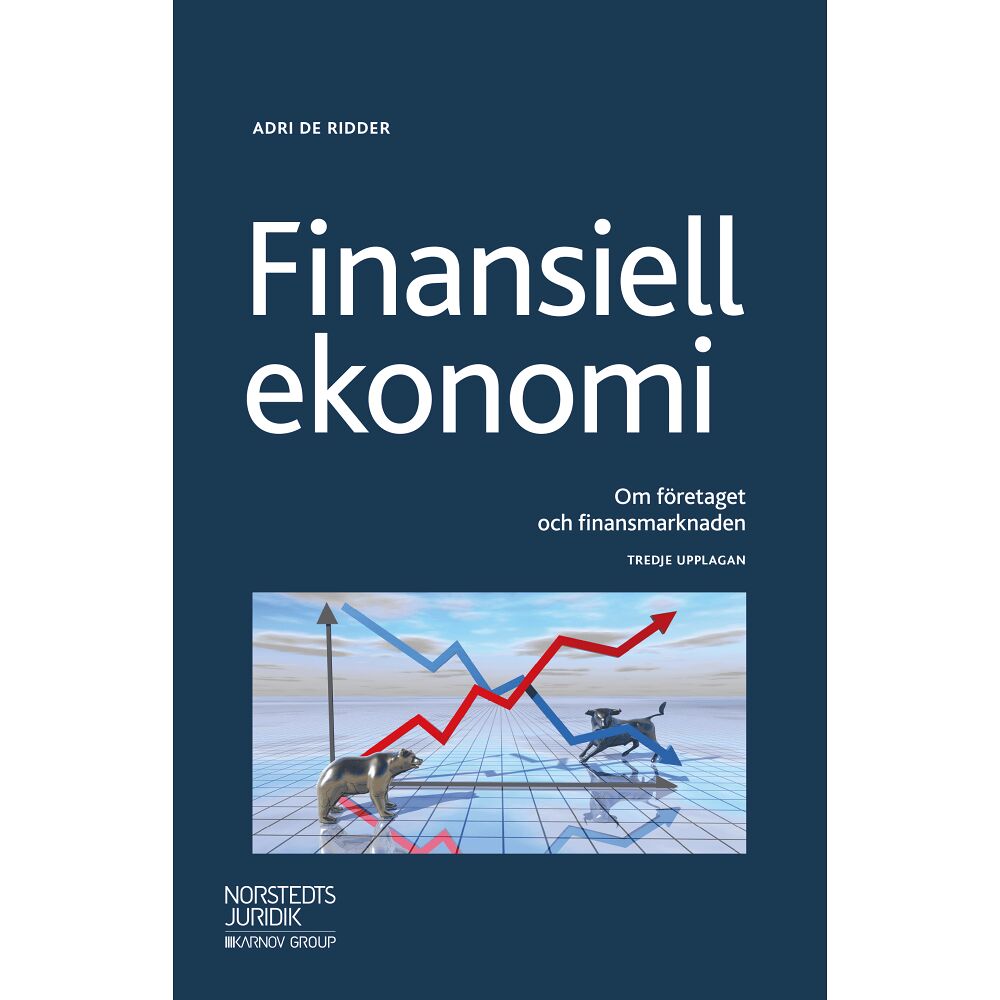 Adri De Ridder Finansiell ekonomi : Om företaget och finansmarknaden (häftad)