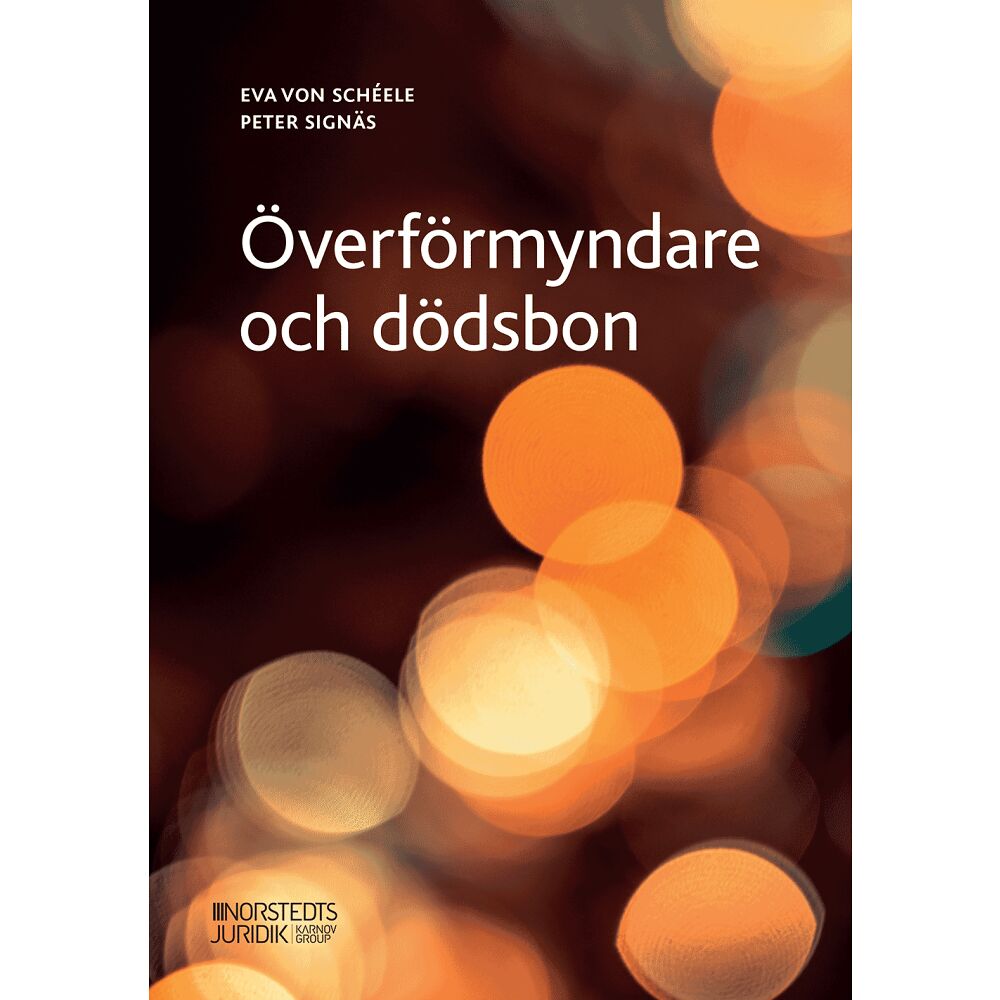 Peter Signäs Överförmyndare och dödsbon (häftad)