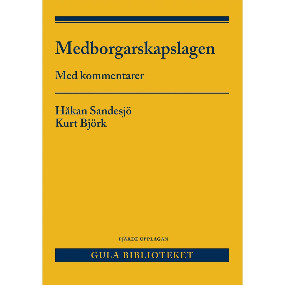 Kurt Björk Medborgarskapslagen : med kommentarer (häftad)