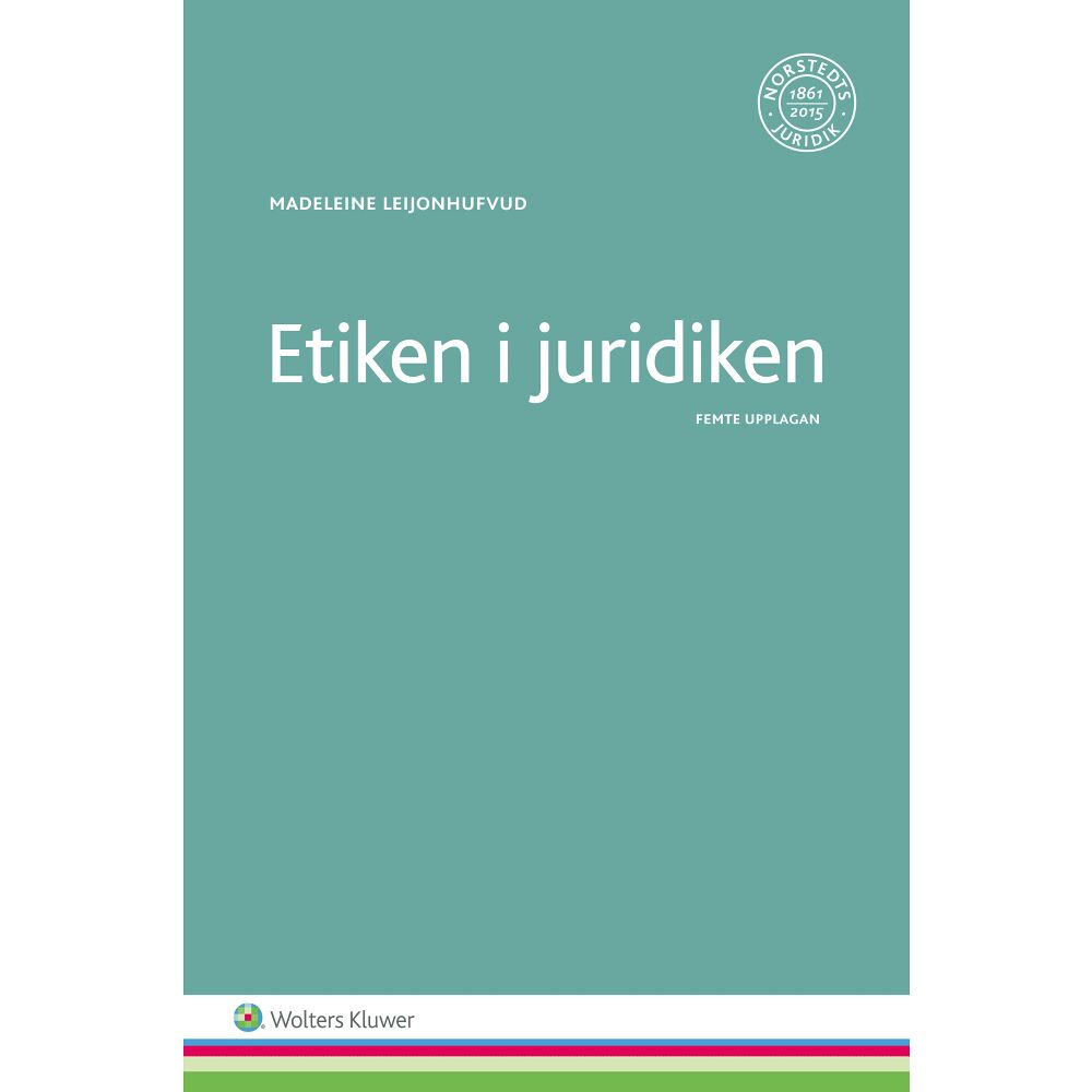 Madeleine Leijonhufvud Etiken i juridiken (häftad)