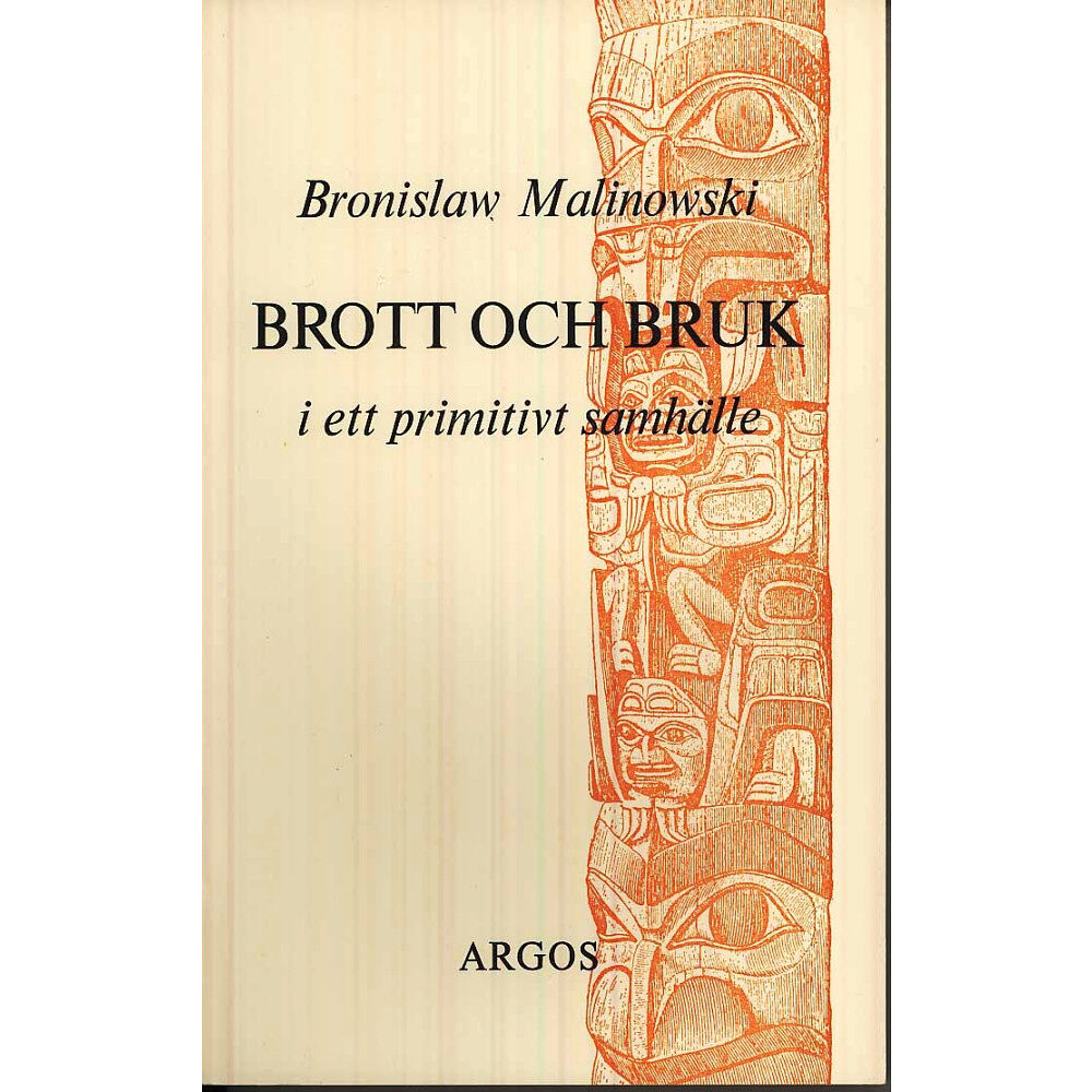 Bronislaw Malinowski Brott och bruk i ett primitivt samhälle (häftad)