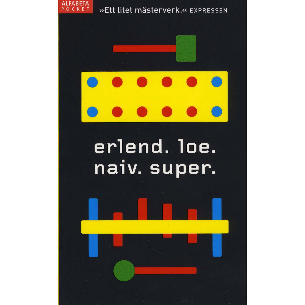 Erlend Loe Naiv. Super (pocket)