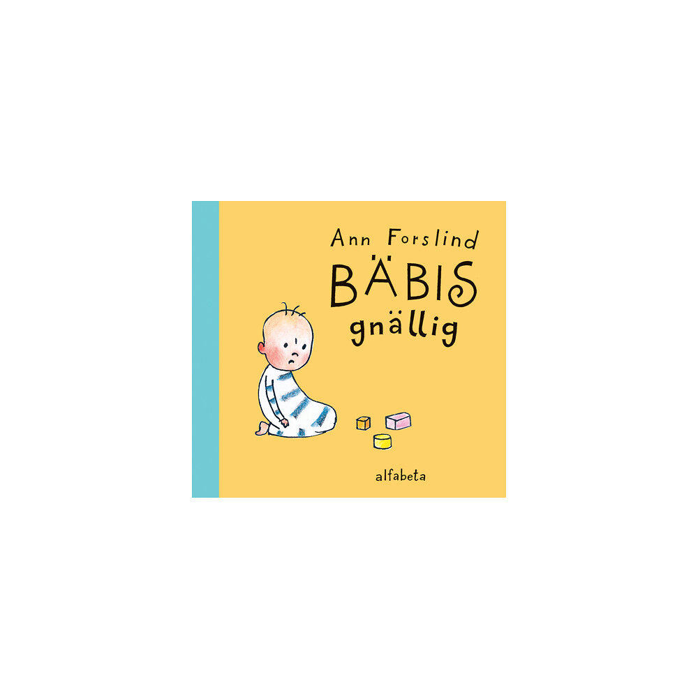 Ann Forslind Bäbis gnällig (inbunden)