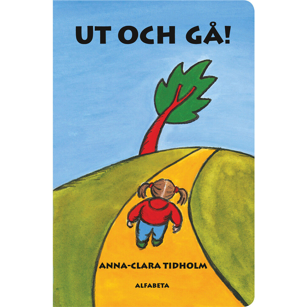 Anna-Clara Tidholm Ut och gå! (bok, board book)