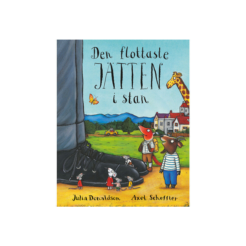 Julia Donaldson Den flottaste jätten i stan (inbunden)