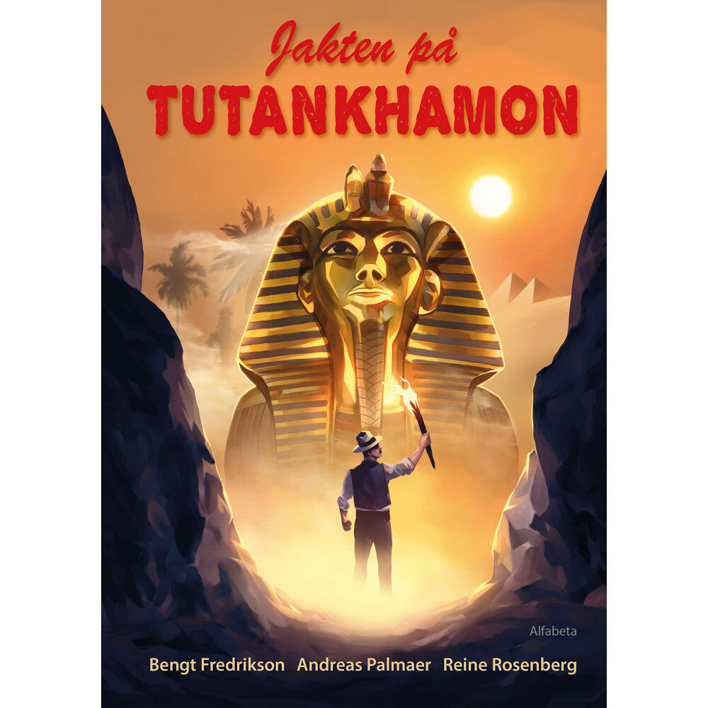 Bengt Fredrikson Jakten på Tutankhamon (inbunden)