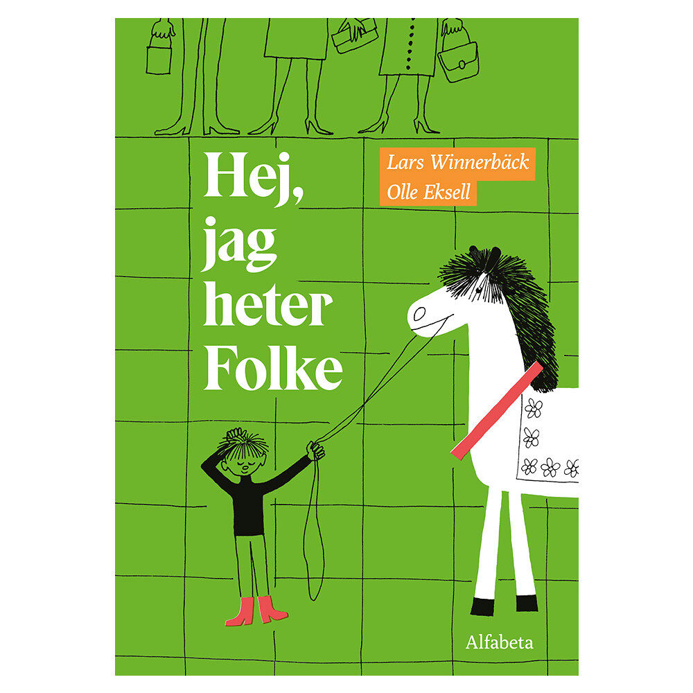 Lars Winnerbäck Hej, jag heter Folke (inbunden)