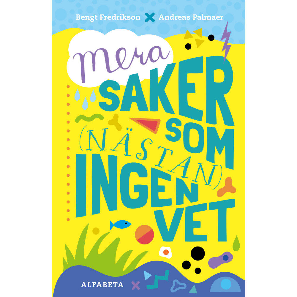 Bengt Fredrikson Mera saker som (nästan) ingen vet (inbunden)