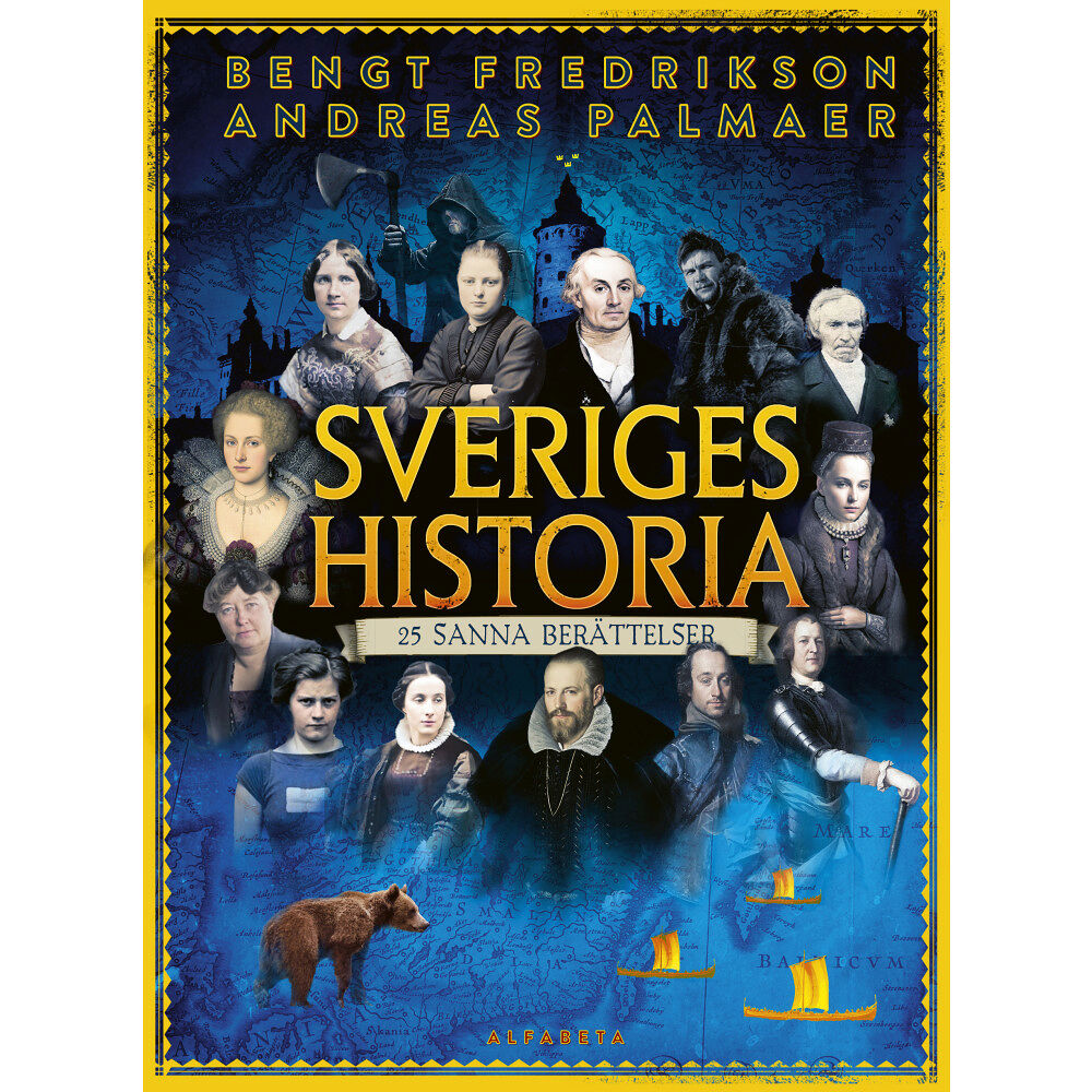Andreas Palmaer Sveriges historia : 25 sanna berättelser (inbunden)
