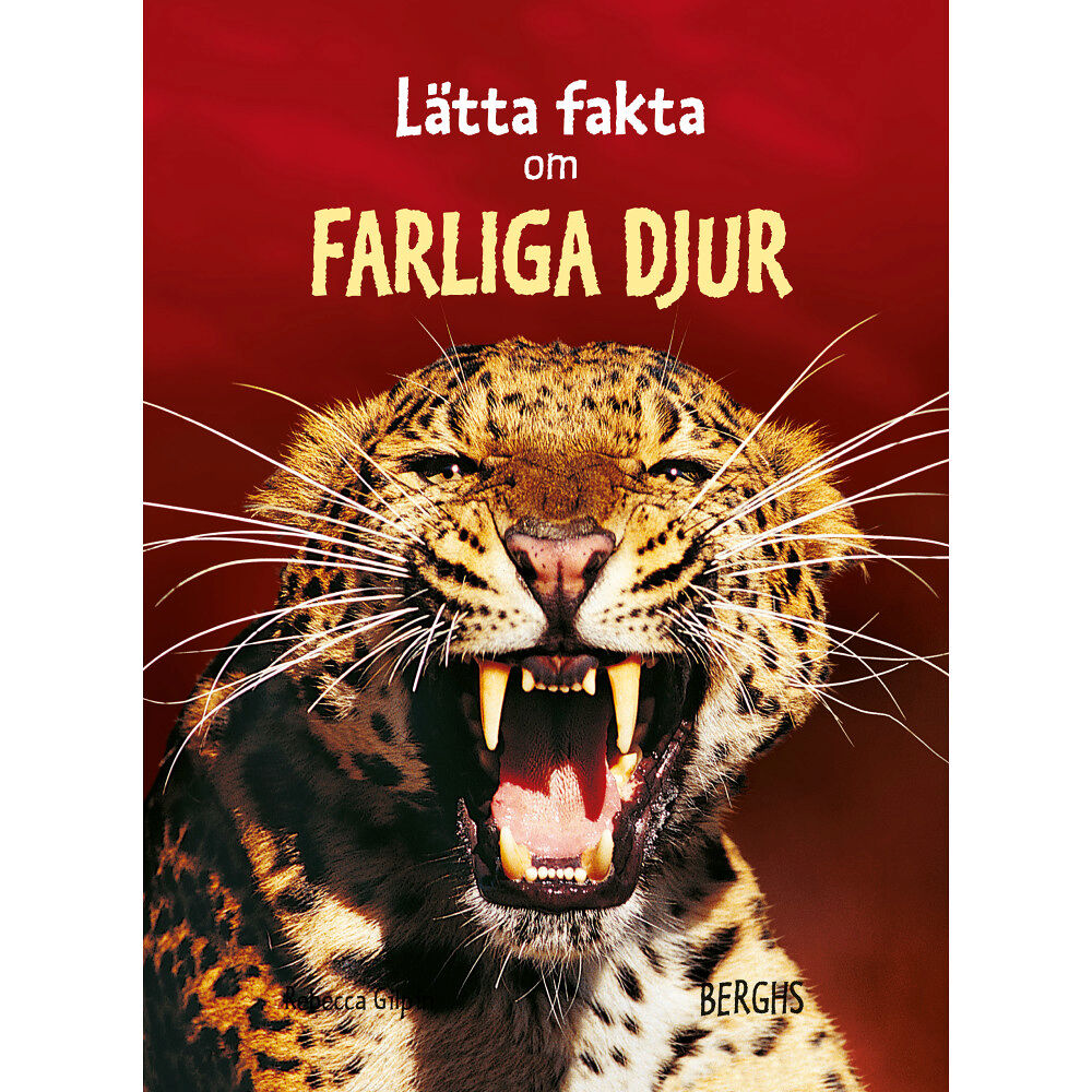 Rebecca Gilpin Lätta fakta om farliga djur (inbunden)