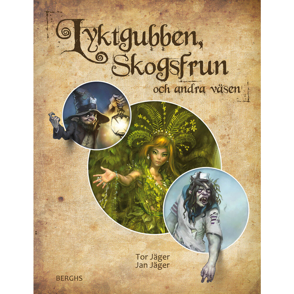 Berghs Lyktgubben, skogsfrun och andra väsen (inbunden)