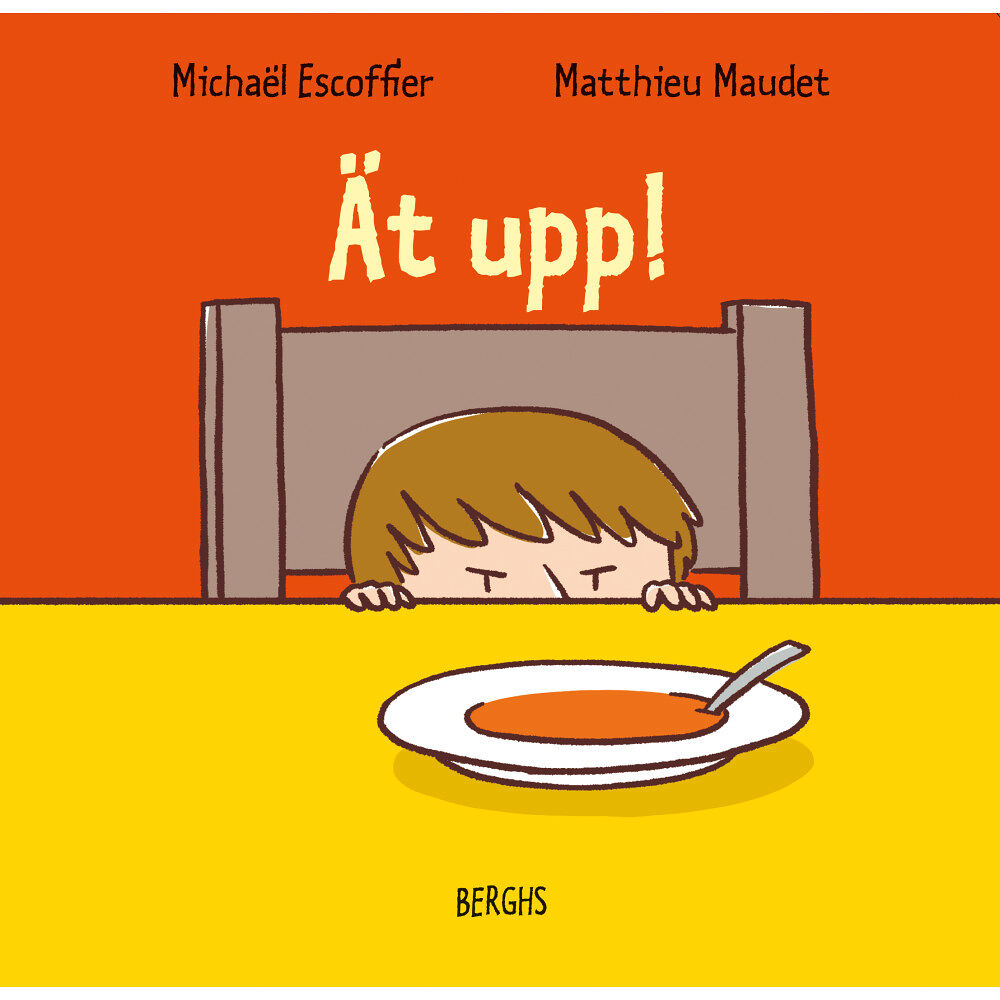Michaël Escoffier Ät upp! (inbunden)