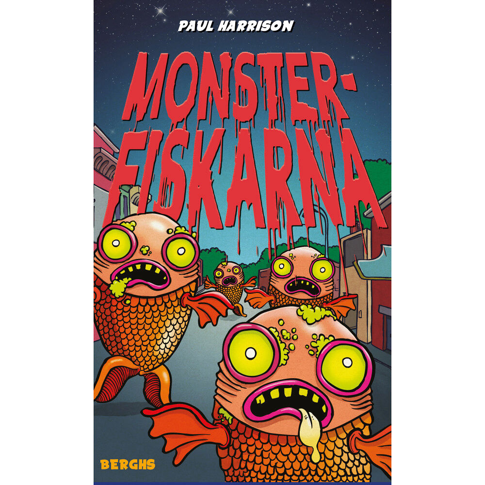 Paul Harrison Monsterfiskarna (inbunden)