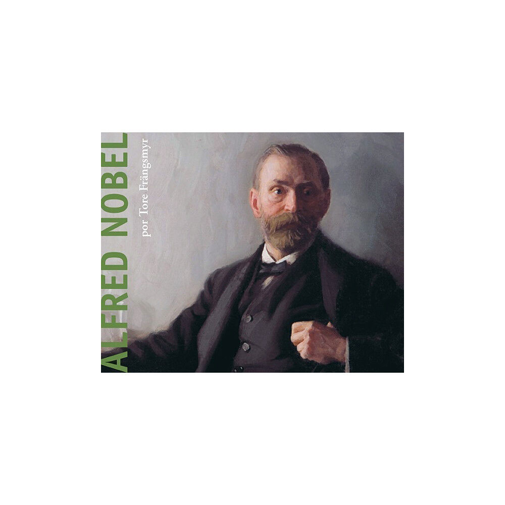 Tore Frängsmyr Alfred Nobel (häftad, spa)