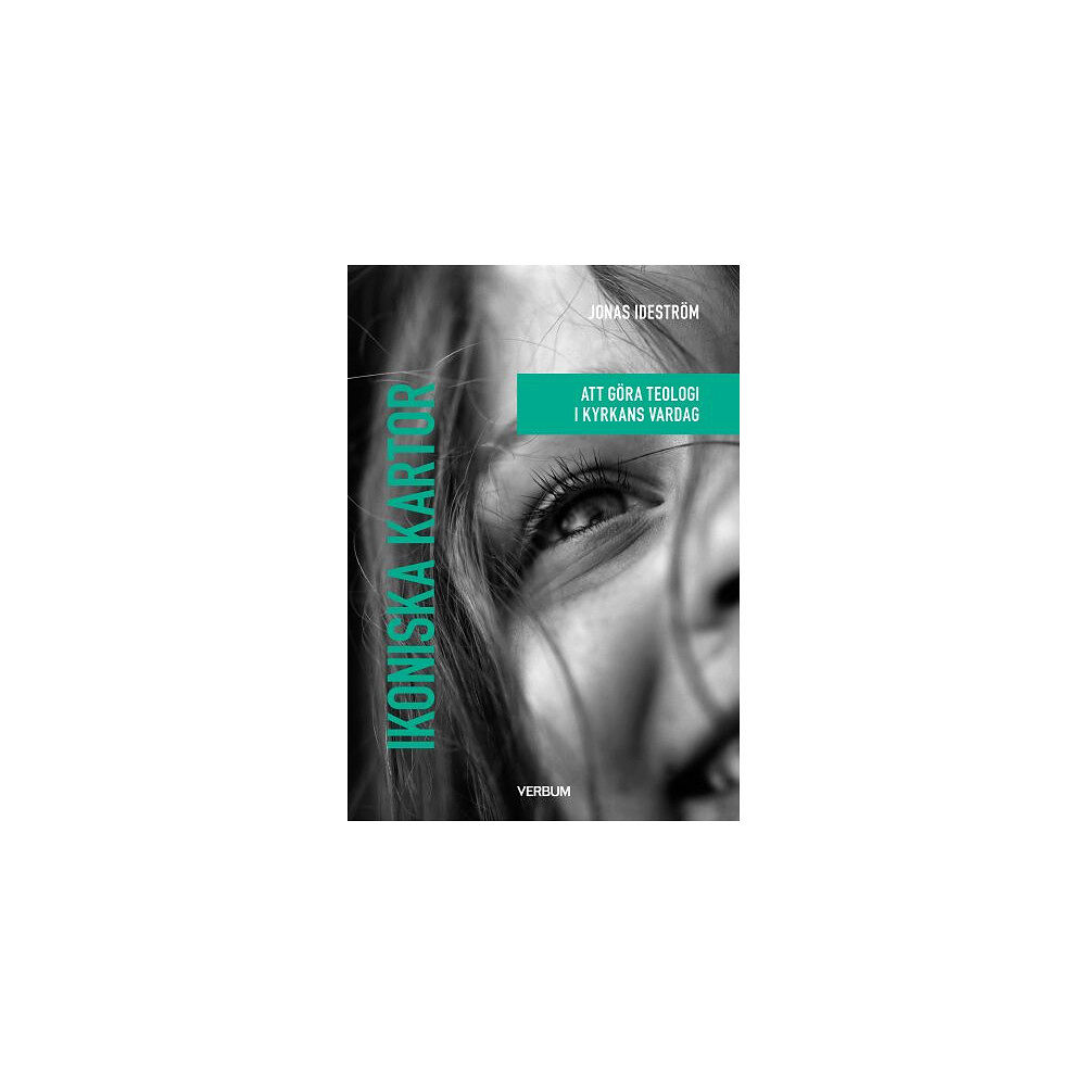 Jonas Ideström Ikoniska kartor : att göra teologi i kyrkans vardag (häftad)