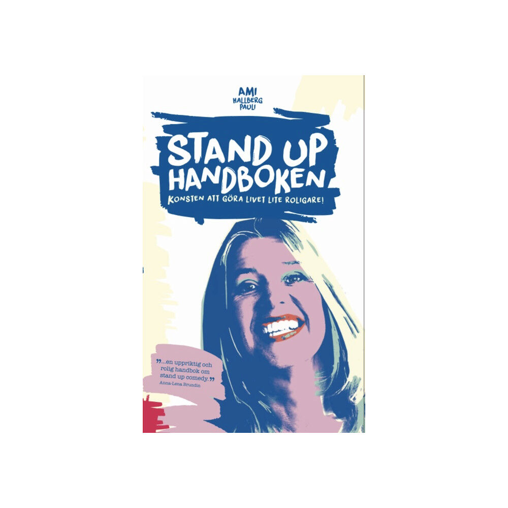 Ami Hallberg Pauli Stand up-handboken : Konsten att göra livet lite roligare (bok, storpocket)