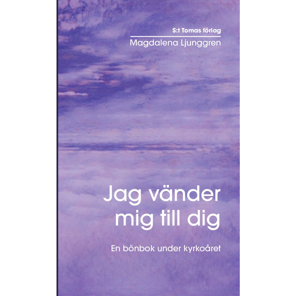 Magdalena Ljunggren Jag vänder mig till dig (häftad)