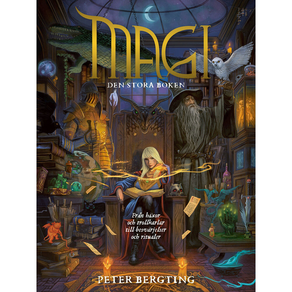 Peter Bergting Magi - den stora boken : från häxor och trollkarlar till besvärjelser och ritualer (inbunden)