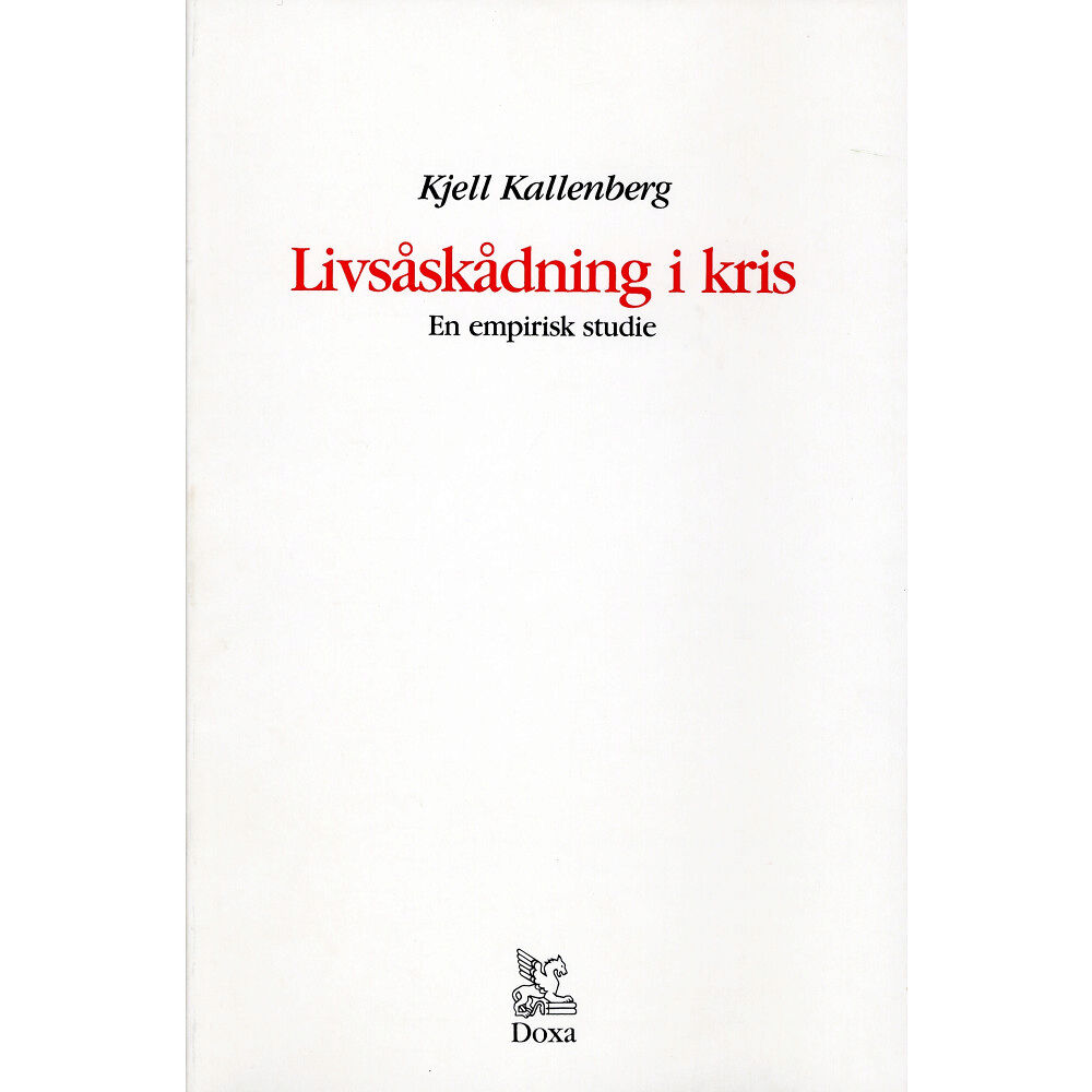 Kjell Kallenberg Livsåskådning i kris (häftad)