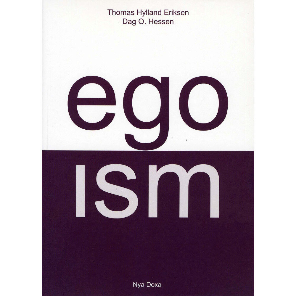 Thomas Hylland Eriksen Egoism (häftad)