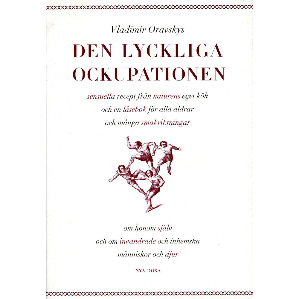 Vladimir Oravsky Den lyckliga ockupationen (häftad)