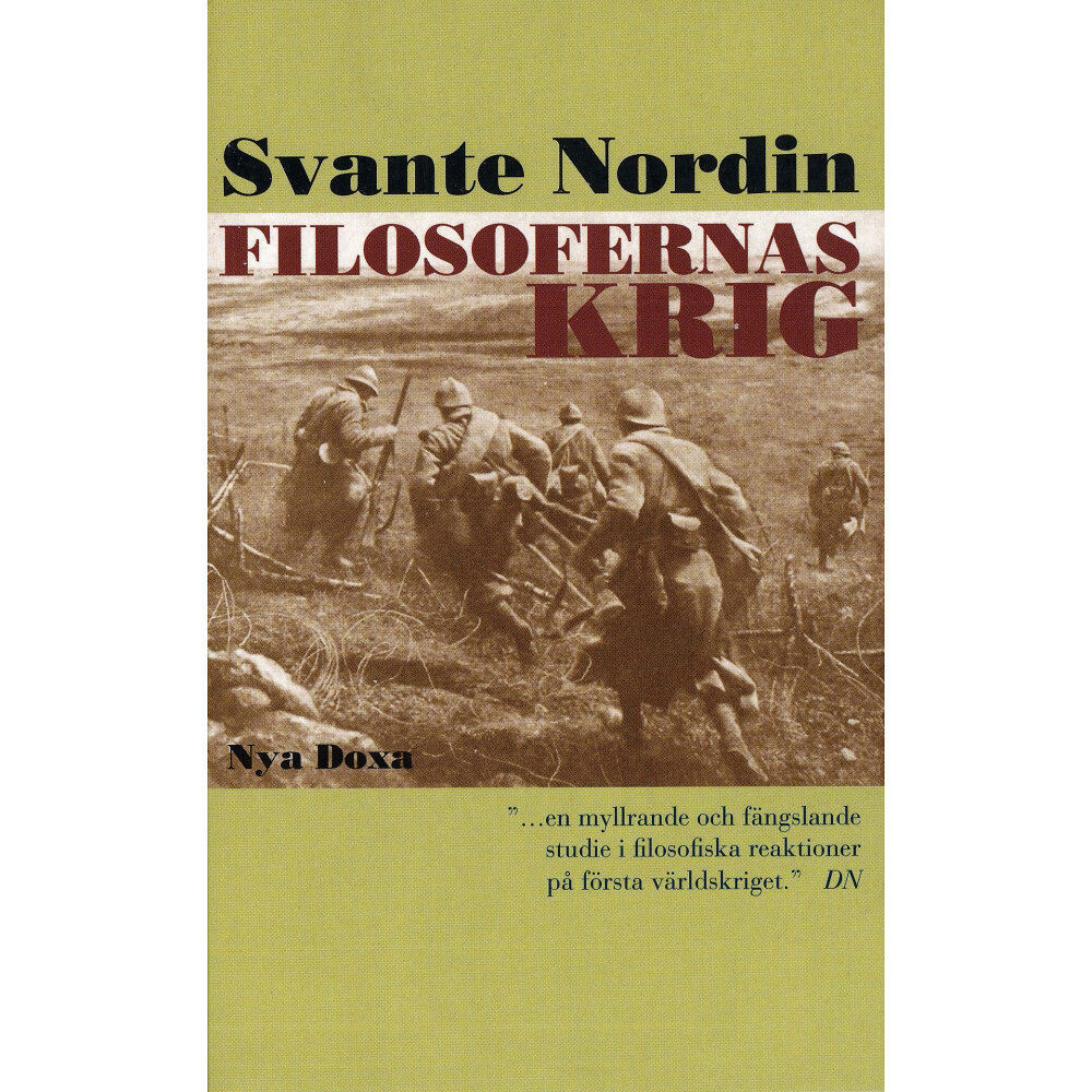 Svante Nordin Filosofernas krig : den europeiska filosofin under första världskriget (pocket)