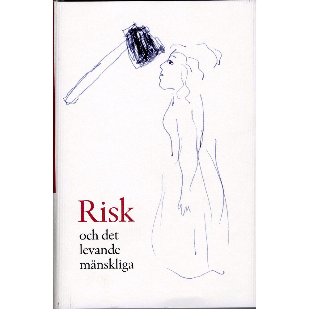 Bokförlaget Nya Doxa Risk och det levande mänskliga (inbunden)