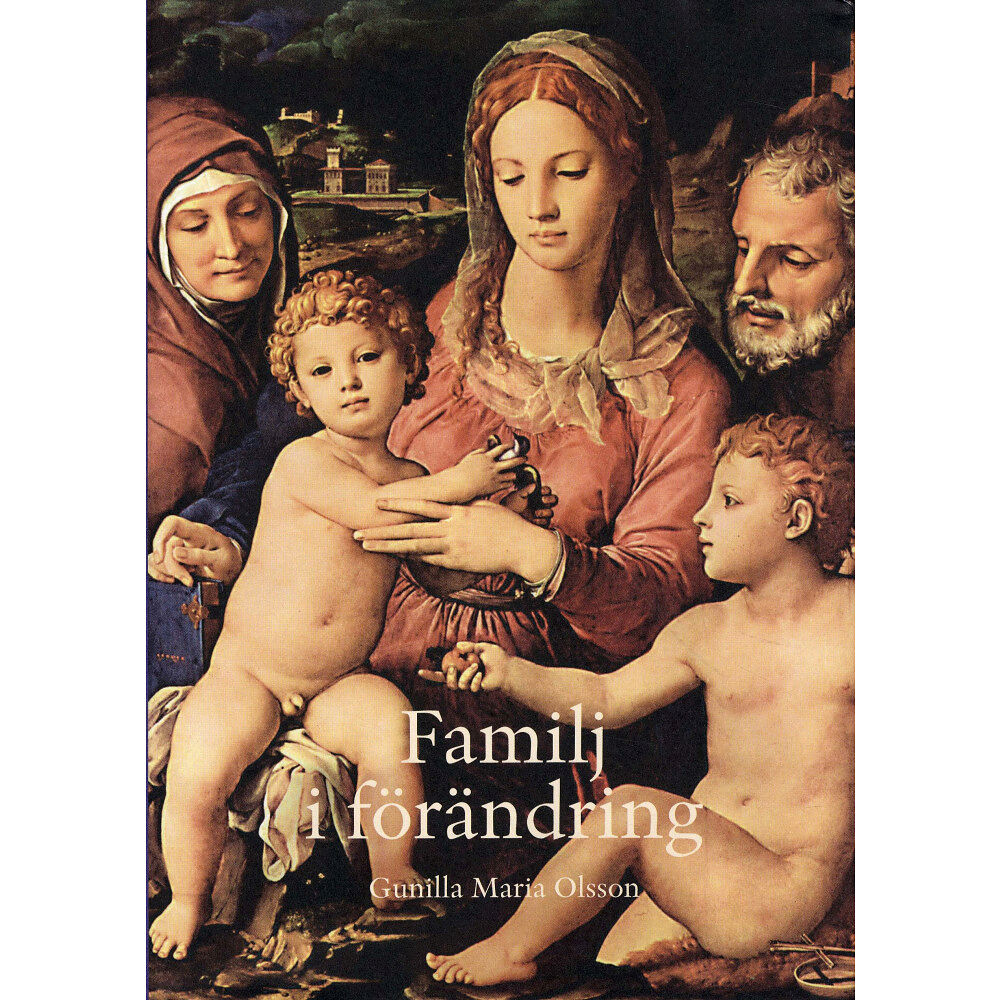 Gunilla M Olsson Familj i förändring (inbunden)