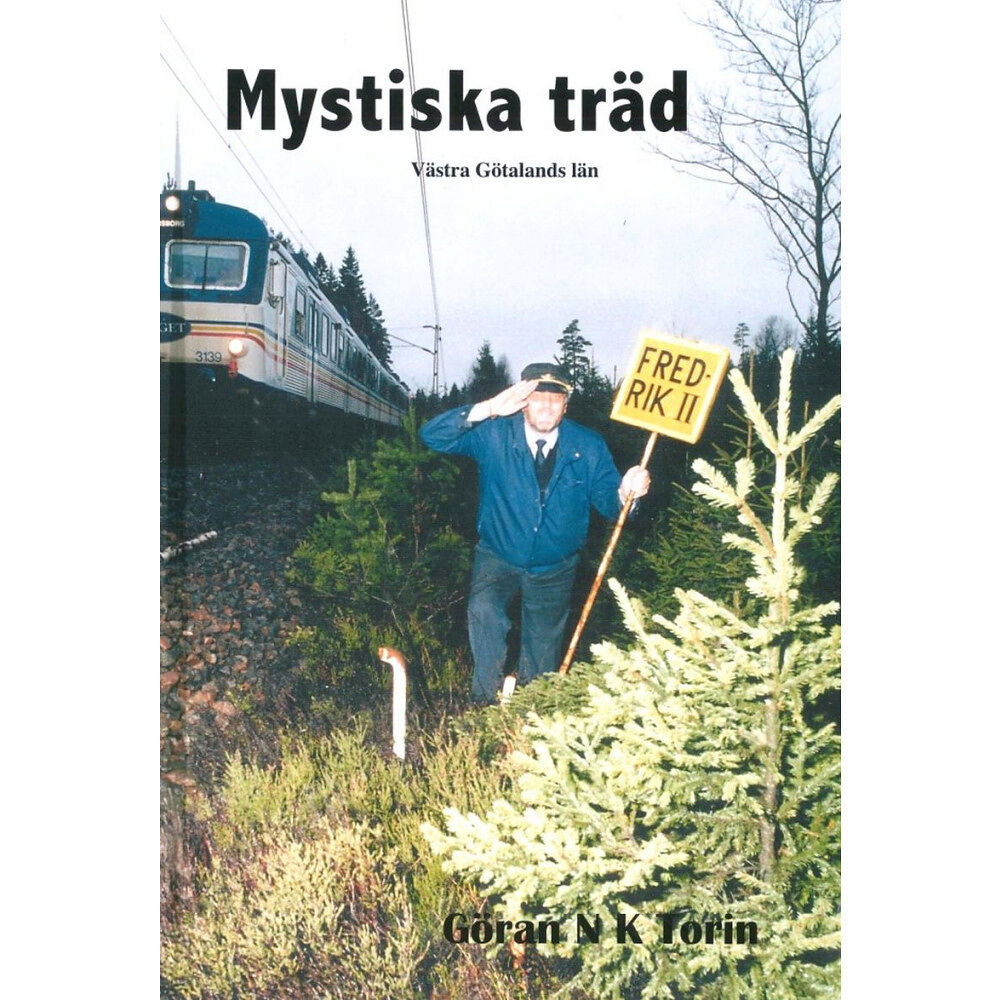 Göran N K Torin Mystiska träd i Västra Götaland (häftad)