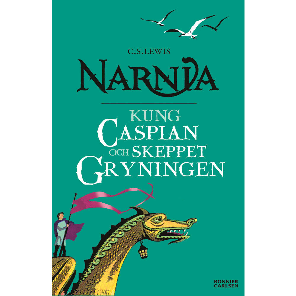 C. S. Lewis Kung Caspian och skeppet Gryningen (bok, storpocket)