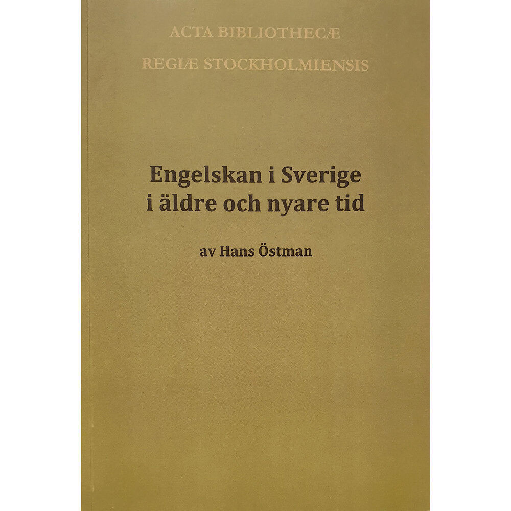 Hans Östman Engelskan i Sverige i äldre och nyare tid (häftad)