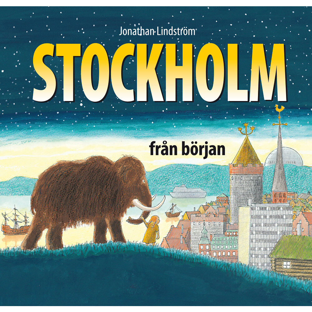 Jonathan Lindström Stockholm från början (inbunden)