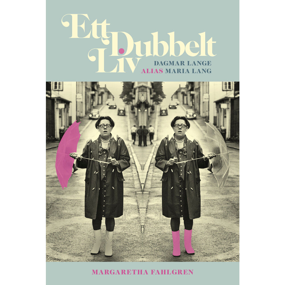 Margaretha Fahlgren Ett dubbelt  liv : Dagmar Lange, alias Maria Lang (inbunden)