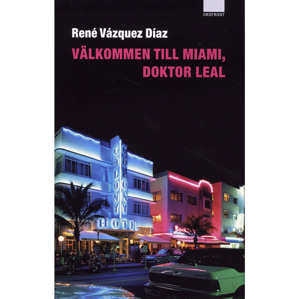 René Vázquez Díaz Välkommen till Miami, doktor Leal (inbunden)