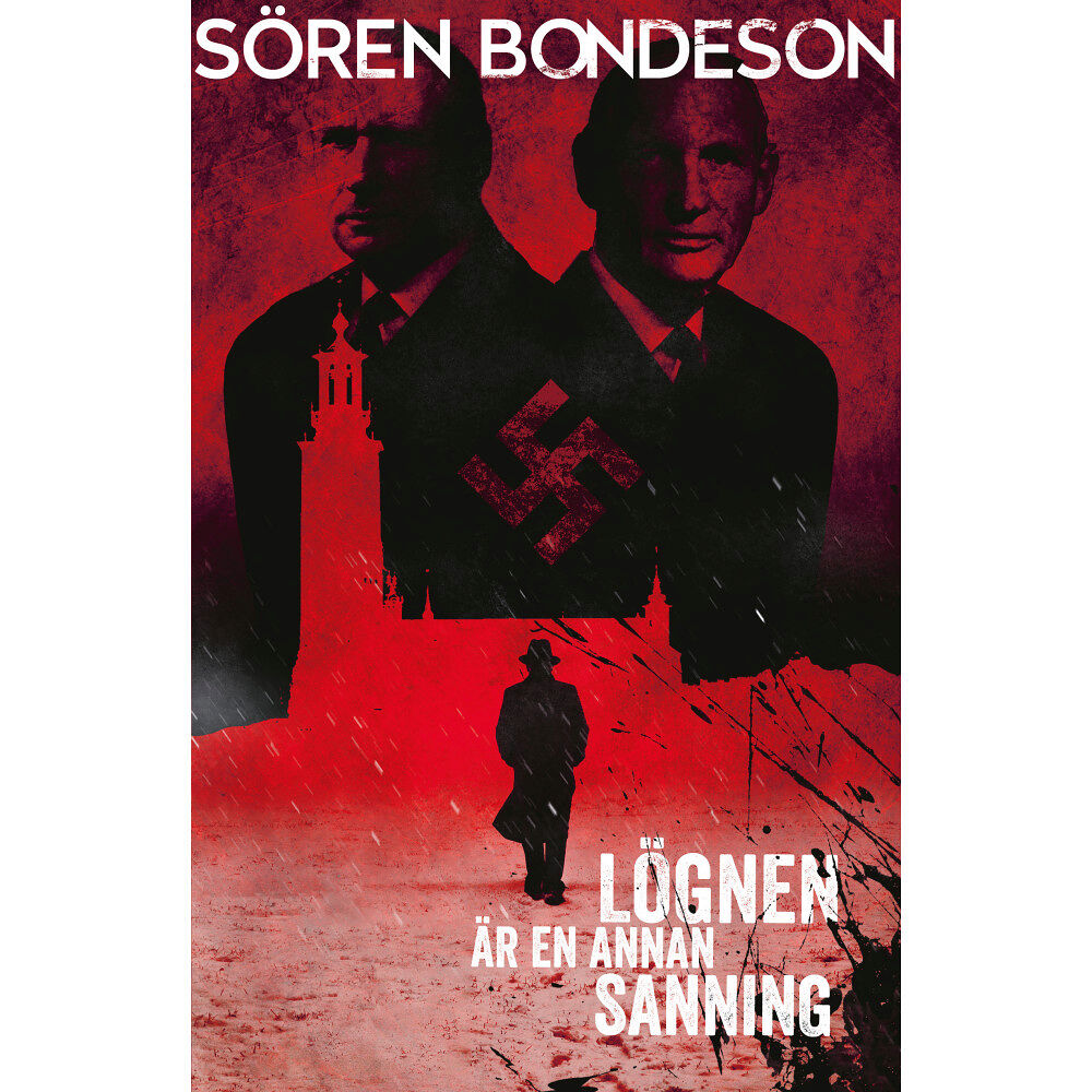 Sören Bondeson Lögnen är en annan sanning (inbunden)
