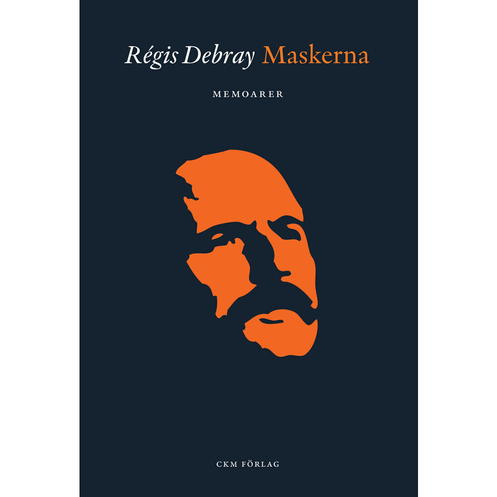 Régis Debray Maskerna : en lektion i förälskelse (inbunden)