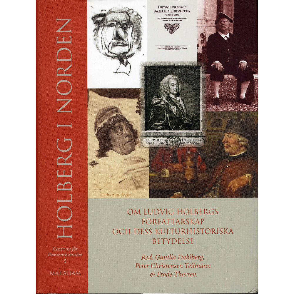 Centrum för Danmarksstudier, Holberg i Norden : om Ludvig Holbergs författarskap och dess kulturhistoriska betydelse (inbunden)