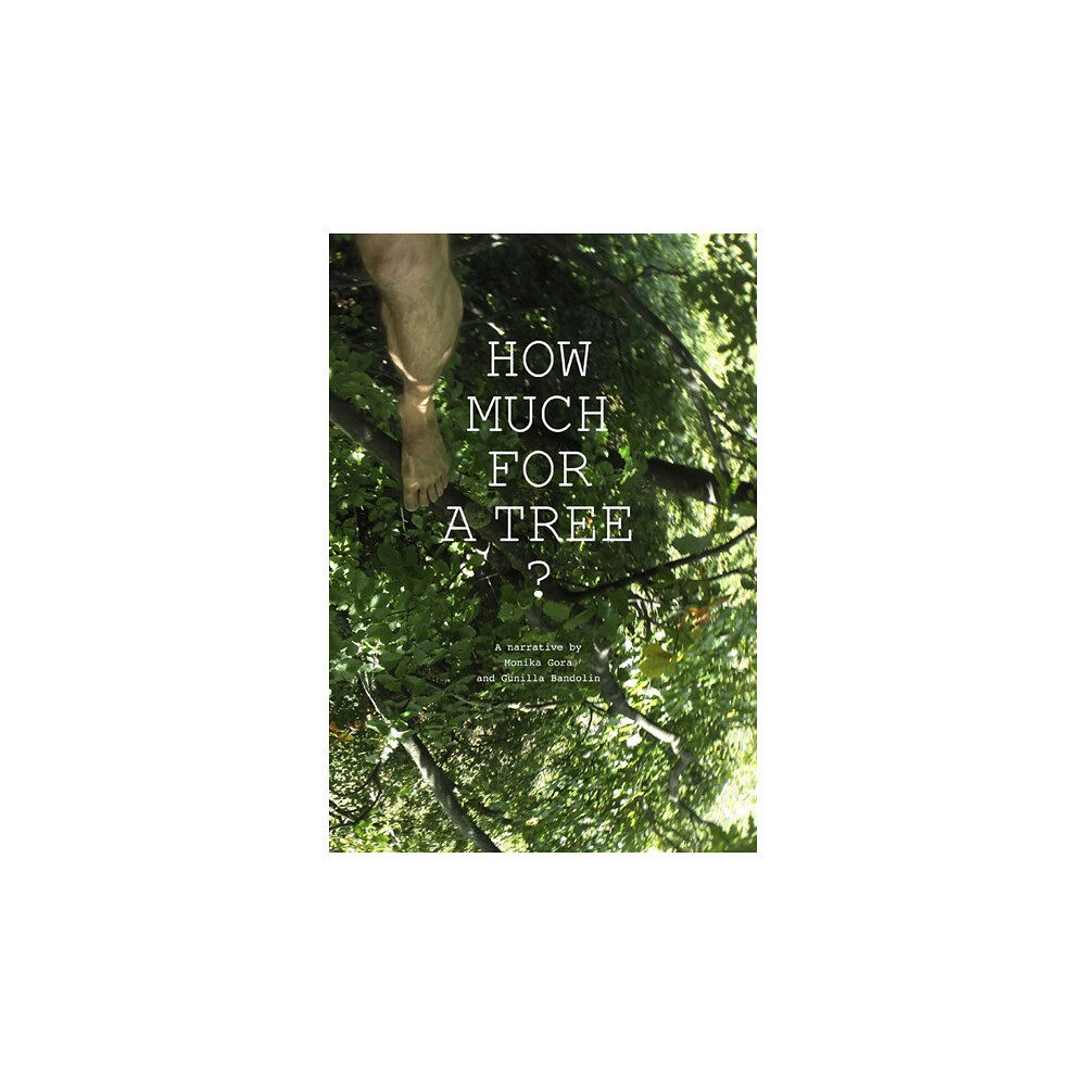 Monika Gora How much for a tree? (bok, danskt band, eng)
