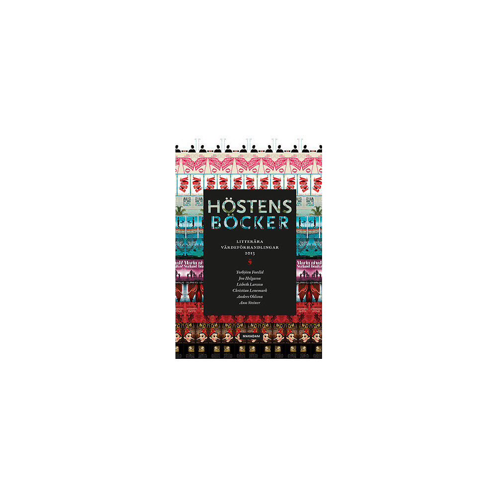 Torbjörn Forslid Höstens böcker : litterära värdeförhandlingar 2013 (bok, danskt band)