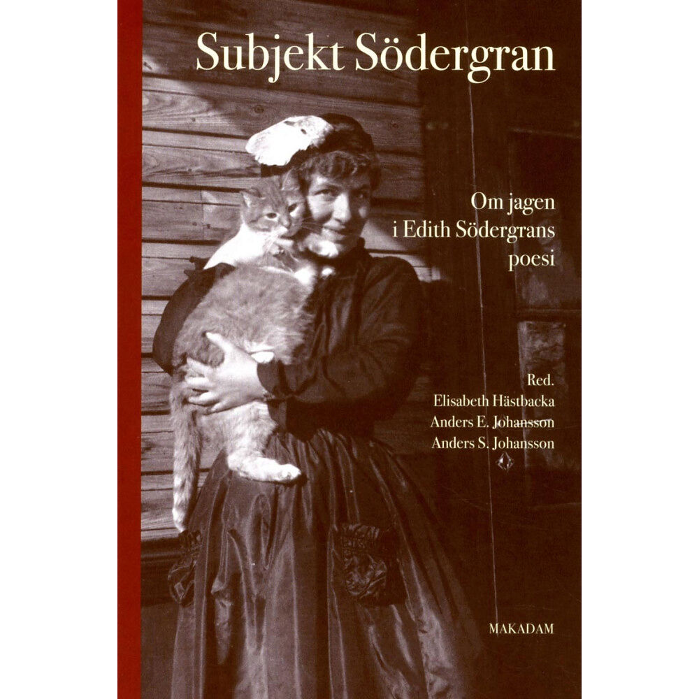 Makadam förlag Subjekt Södergran : om jagen i Edith Södergrans poesi (bok, danskt band)