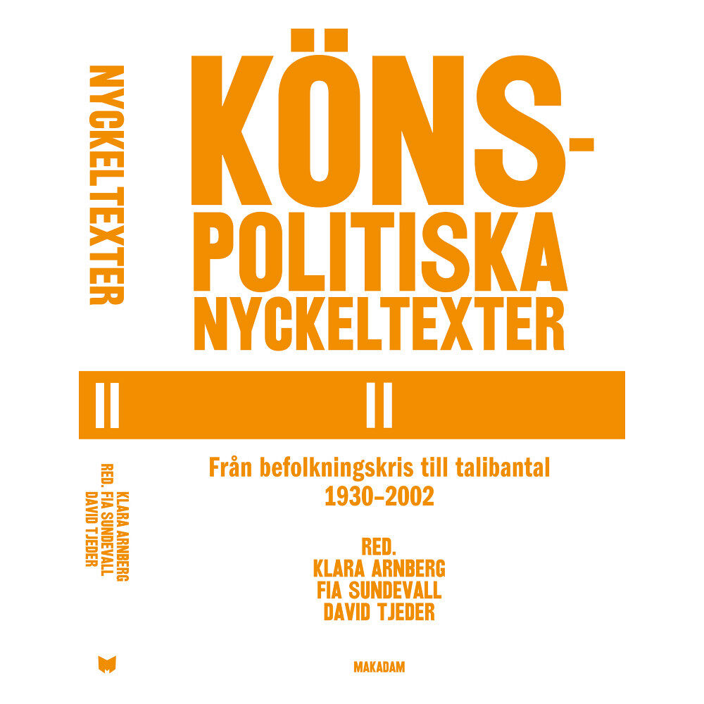 Makadam förlag Könspolitiska nyckeltexter II. Från befolknings... 1930-2002 (häftad)