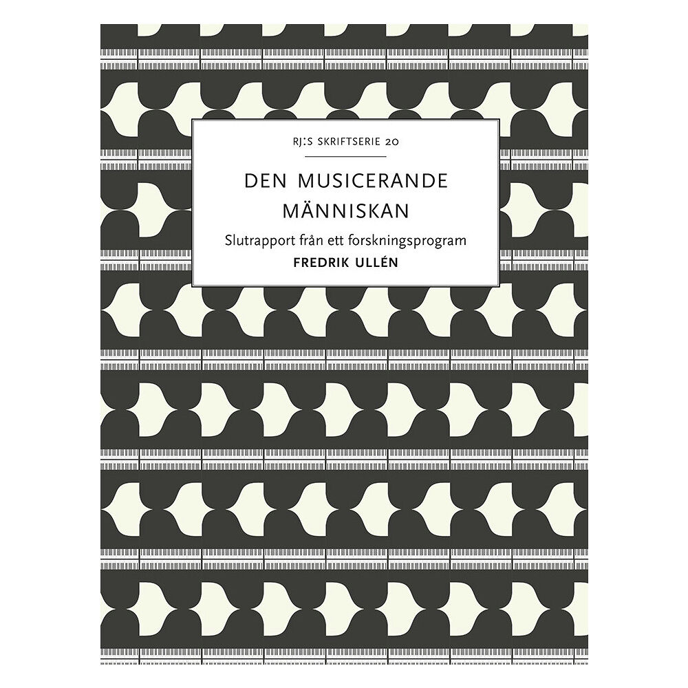 Fredrik Ullén Den musicerande människan : kultur och arv i samspel (häftad)