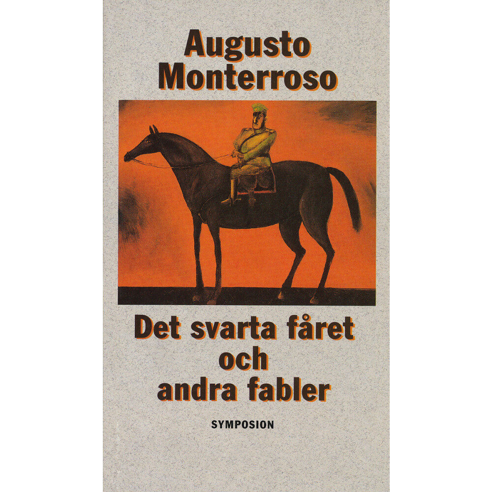 Augusto Monterroso Det svarta fåret och andra fabler (inbunden)