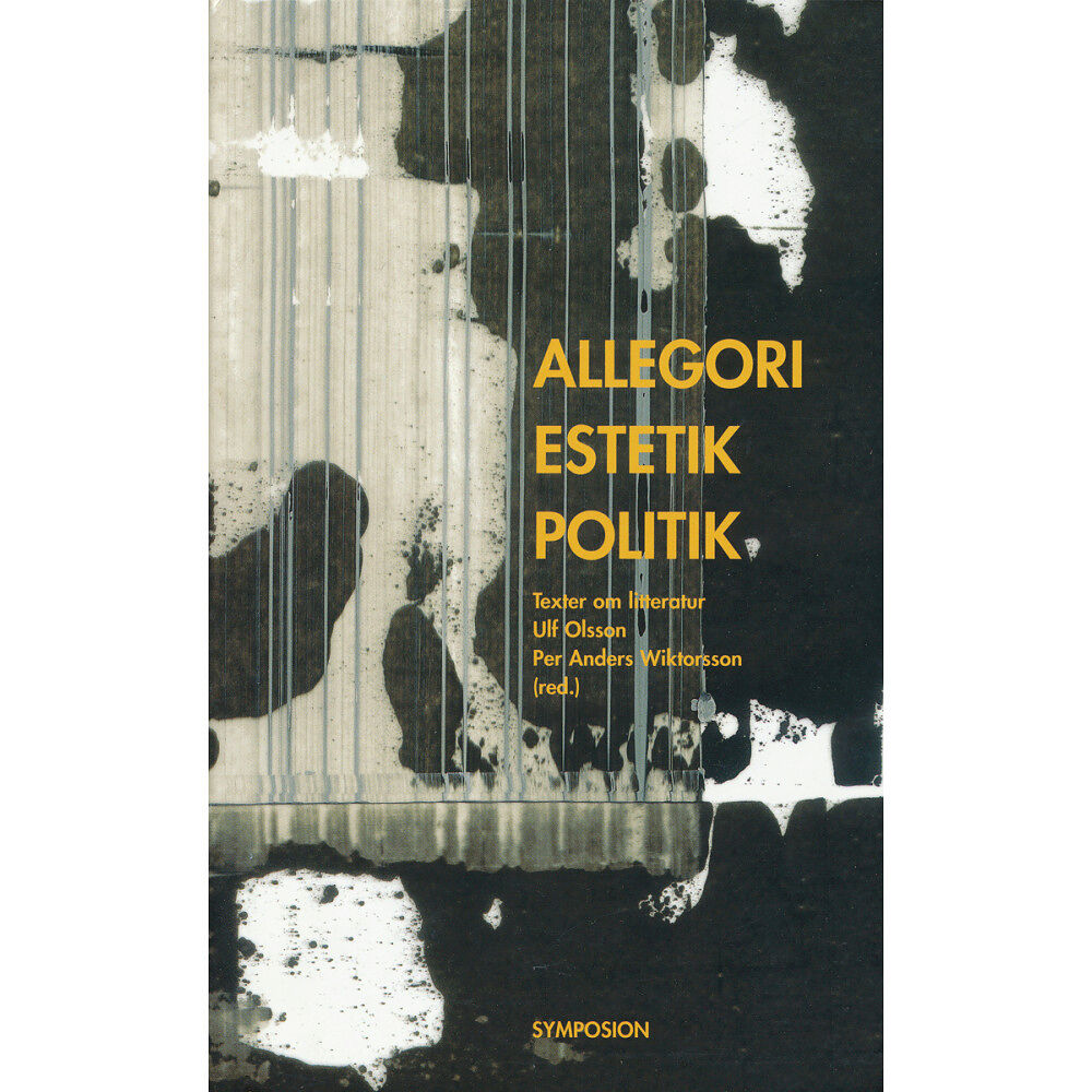 Brutus Östlings bokf Symposion Allegori, estetik, politik : texter om litteratur (inbunden)