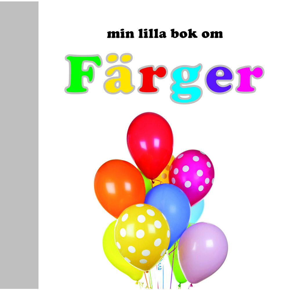 Globe förlaget Min lilla bok om Färger (bok, board book)