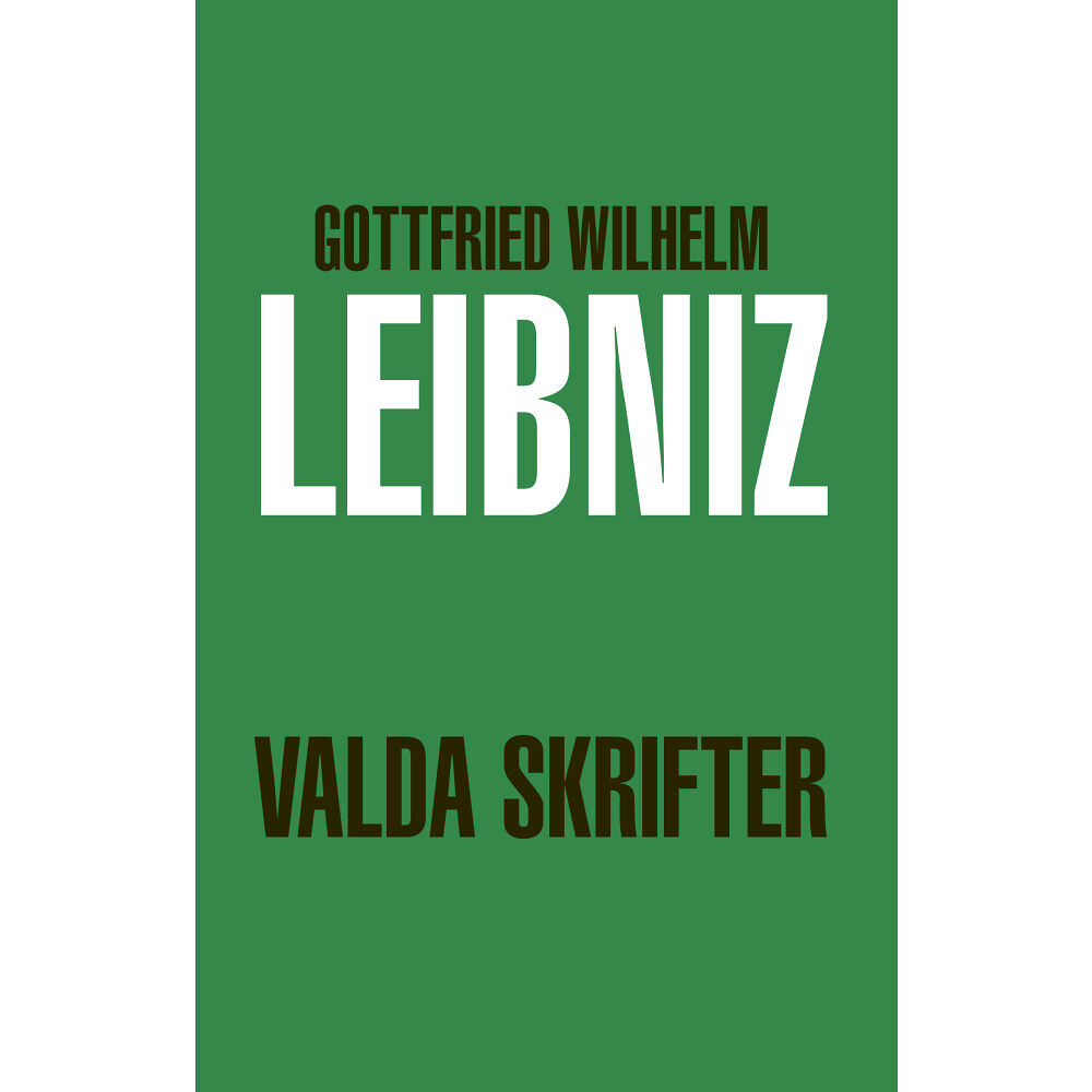 Gottfried Wilhelm Leibniz Valda skrifter (bok, danskt band)