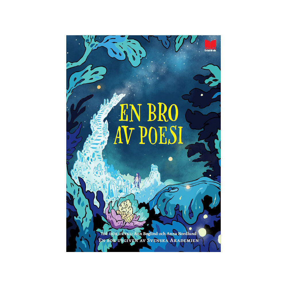 En bok för alla / Svenska Akademien En bro av poesi (inbunden)