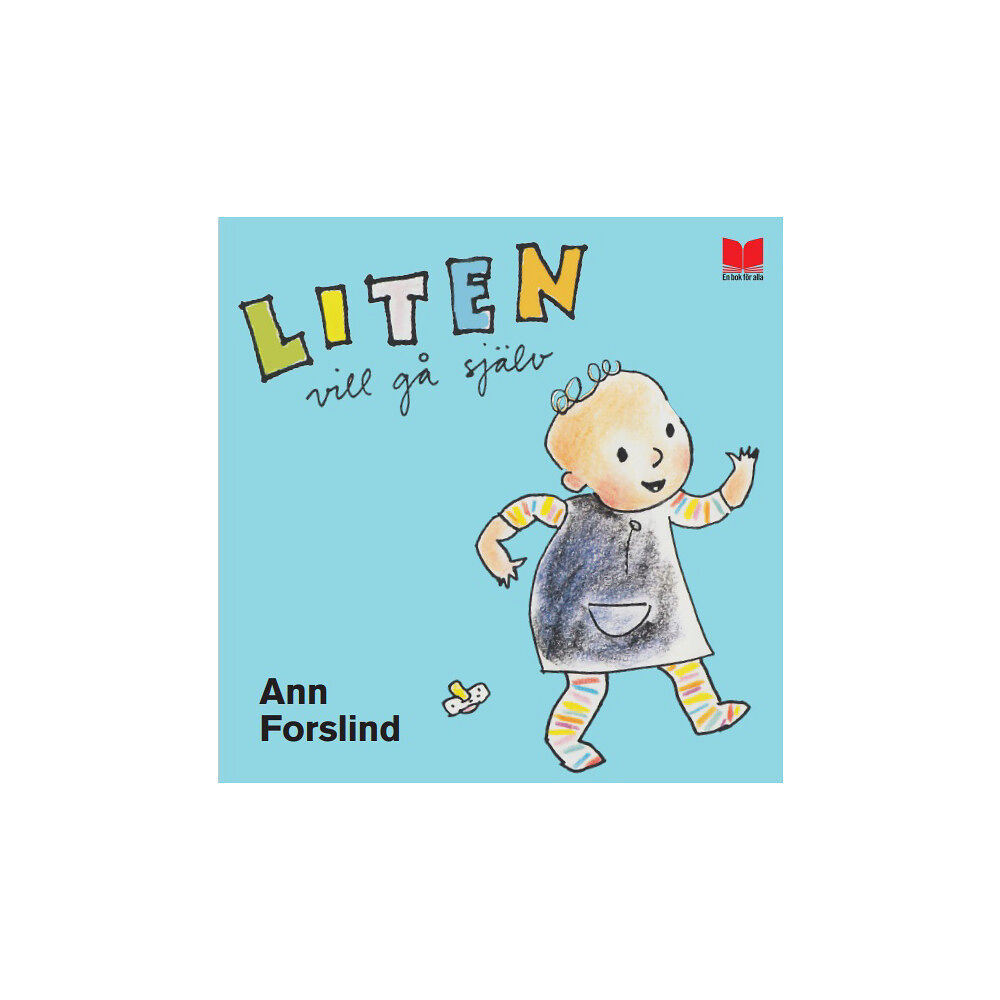 Ann Forslind Liten vill gå själv (bok, board book)