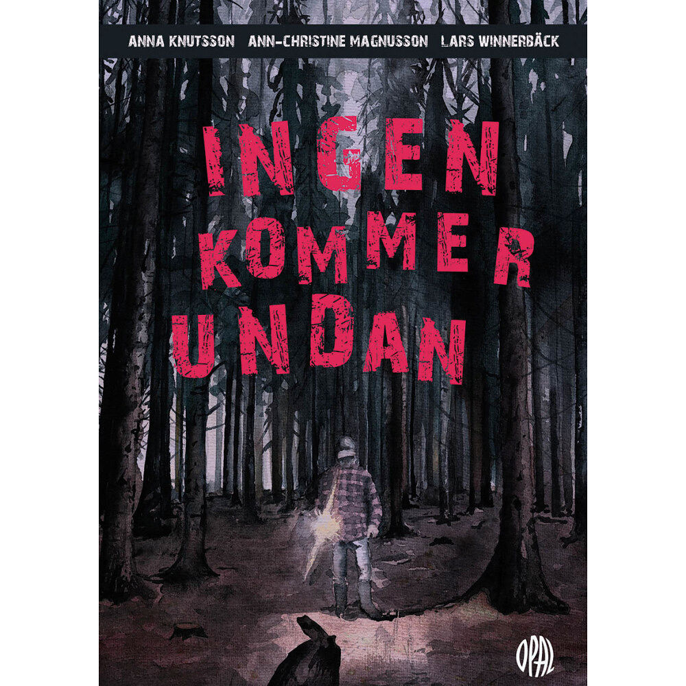 Ann-Christine Magnusson Ingen kommer undan (inbunden)